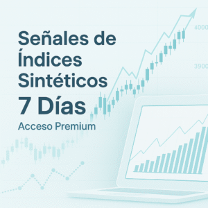 Señales de Índices Sintéticos – Acceso Premium por 7 Días
