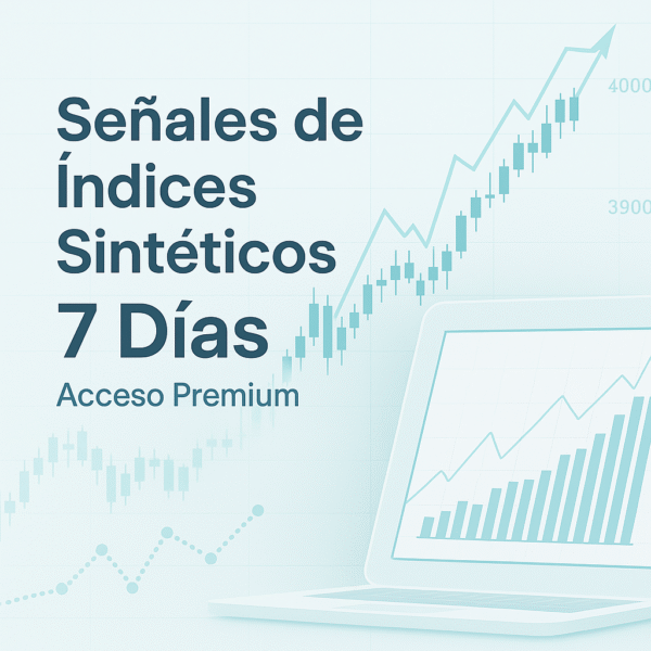 Señales de Índices Sintéticos – Acceso Premium por 7 Días